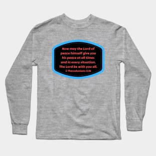 Bible Verse 2 Thessalonians 3:16 Long Sleeve T-Shirt